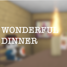 wonderful dinner (NEW 😎)
