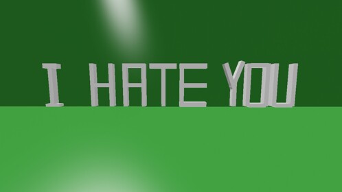 I HATE YOU