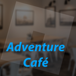 Adventure Cafe |The Official Cafe!