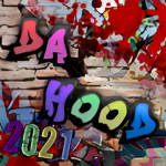 Da Hood 2021 Entertainment