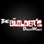 The Builder's Dreamworld