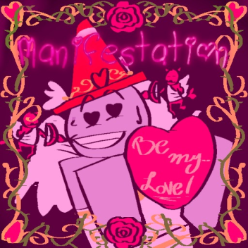 [VALENTINES💝] Manifestation
