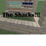 The Shacks!!