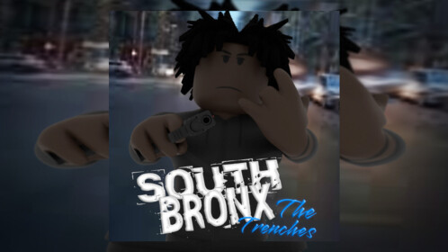 South Bronx: The Trenches❗ - Roblox