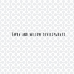 Gwen & willow developments