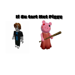 If Su tart Met Piggy