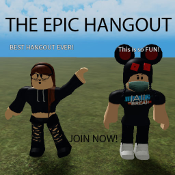 The Epic Hangout GRAND OPENING