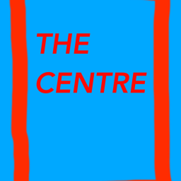 [TESTING] THE CENTRE