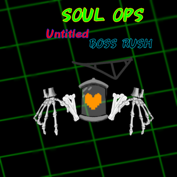 UT Soul Ops: Untitled Boss Rush (Alpha)