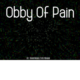 Obby Of Pain (???)
