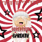 ɞ Advertising Garden ʚ