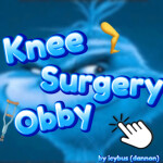 Knee Surgery Obby 