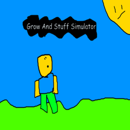 [Fixed!] Grow And Stuff Simulator