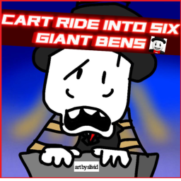 🎩cart ride into six giant bens🎩