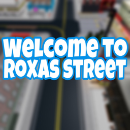 Roxas Street ッ