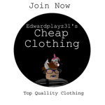 Edwardplayz31's Cheap Clothing