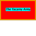 The Yacarny Army
