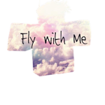 Fly with me