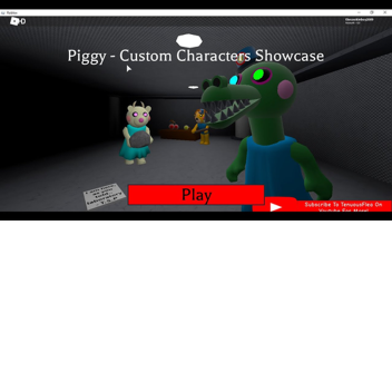 Custom Piggy Characters/More Coming SOON/ RP