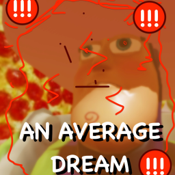 AN AVERAGE DREAM!!111!!1111!!!!1