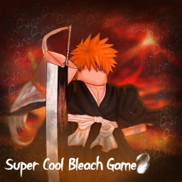 Super cool bleach game [Release]