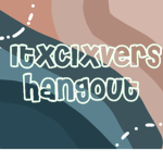 ~ iTx Clxvers Hangout ~