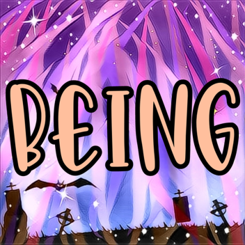 Being