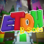 EToH B-Sides
