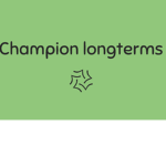 Champion longterms