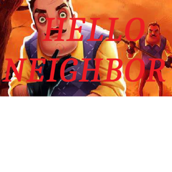 Hello Neighbor [Beta Version]