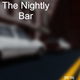 The Nightly Bar [BETA]