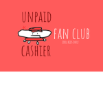 unpaid cashier fan club