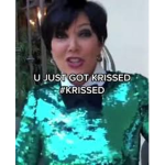 You just got krissed x
