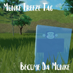 Monke Freeze Tag