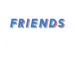 Friend-s-s-h-i-p