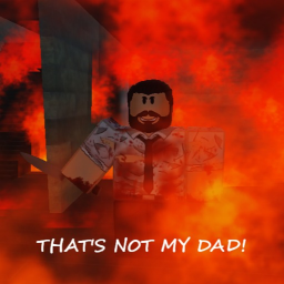 That's Not My Dad! [STORY]