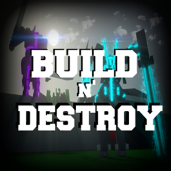 Build N' Destroy (1 Year)