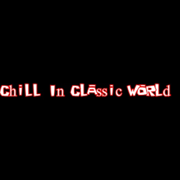 Chill In Classic World! [BETA]