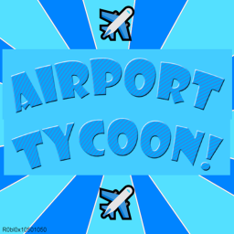✈️Airport Tycoon✈️ [BETA]
