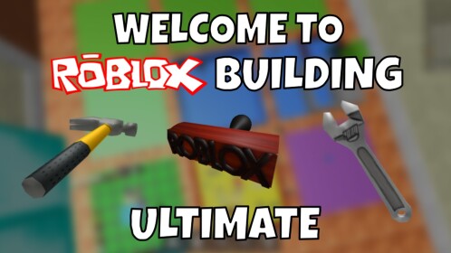 Welcome to Roblox Building Ultimate