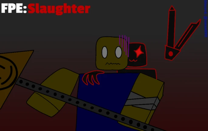 FPE Slaughter Roblox NoFilter