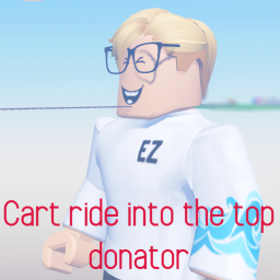Cart ride into the top donator