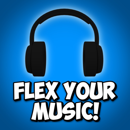[GIFTS! 🎁] Flex Your Music 🎵