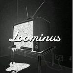 loominus