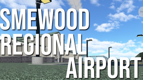 [HIRE] Smewood Regional Airport