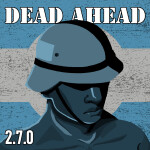 DEAD AHEAD TESTING