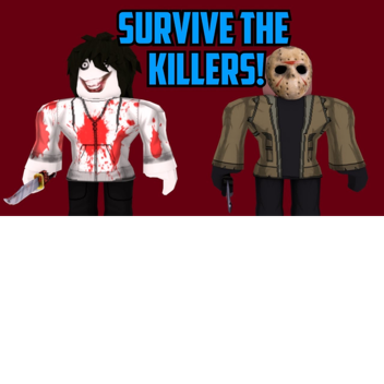Survive The Killers