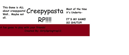 Creepypasta RP (IT REALLY SUCKS)