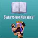 Sweetsism Nursery!