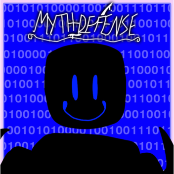 ~ | MYTH DEFENSE | ~